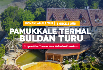 PAMUKKALE TERMAL BULDAN TURU